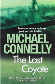 The Last Coyote (Harry Bosch, Bk 4)