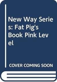 Fat Pig's Book (New Way)