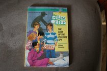 The Case of the Pizza Pie Spy (The Clues Kids, No 4)