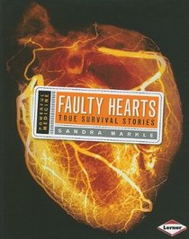 Faulty Hearts: True Survival Stories (Powerful Medicine)