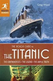 The Rough Guide to the Titanic