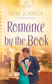 Romance by the Book (Heartsong Presents, No 886)