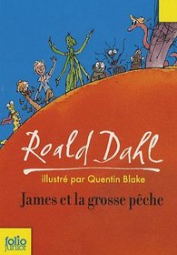 James El La Grosse Peche / James and the Giant Peach (French Edition)