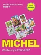 Michel Westeuropa 2006/2007 (Michel-Europa-Katalog, Volume 6)