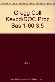 Gregg Coll Keybd/doc Proc Bas 1-60 3.5