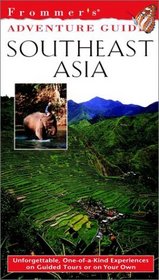 Frommer's Adventure Guides--Southeast Asia, 1st Edition (Frommer Other)