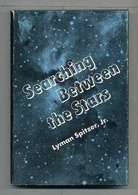 Searching Between the Stars (Silliman Milestones in Science)