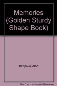 Memories (Golden Sturdy Shape Book)