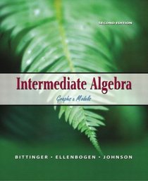 Intermediate Algebra: Graphs and Models, Second Edition