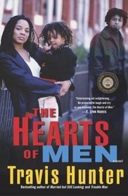 The Hearts of Men : A Novel (Strivers Row)