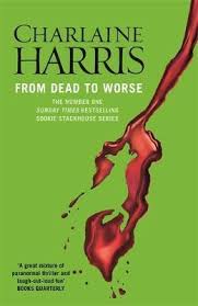 From Dead to Worse (Sookie Stackhouse, Bk 8)