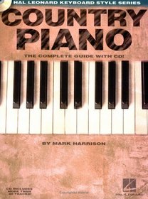 Country Piano: The Complete Guide With CD! (Hal Leonard Keyboard Style Series)