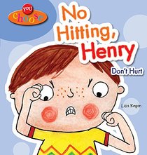 You Choose!: No Hitting, Henry