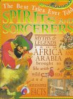 Spirits And Sorcerers (The Best Tales Ever Told)