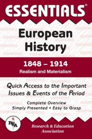 The Essentials of European History: 1848-1914 Realism and Materialism (Essentials)