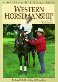 Western Horsemanship: The Complete Guide to Riding the Western Horse