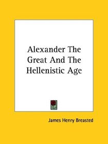 Alexander The Great And The Hellenistic Age