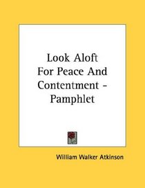 Look Aloft For Peace And Contentment - Pamphlet