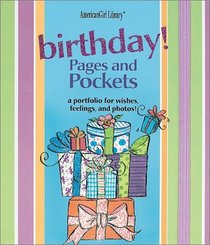 Birthday Pages and Pockets: A Portfolio for Wishes, Feelings, and Photos! (American Girl Library (Hardcover))