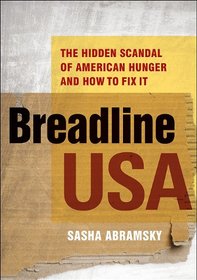 Breadline USA: The Hidden Scandal of American Hunger