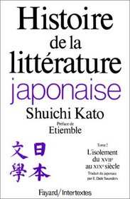 Histoire de la littrature japonaise, tome 2 : L'Isolement du XVIIe au XIXe sicle