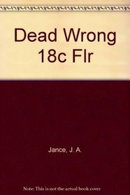 Dead Wrong 18c Flr