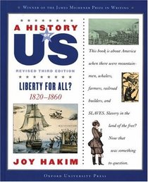 Liberty for All?: 1820-1860 (History of US, Bk 5)