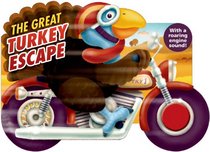 The Great Turkey Escape (Shaped Board Books)
