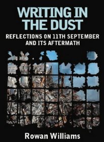 Writing in the Dust: Reflections on 11th September and its Aftermath