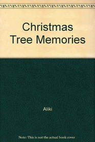 Christmas Tree Memories