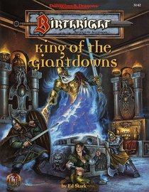 King of the Giantdowns (Advanced Dungeons  Dragons : Birthright Adventure Accessory, No 3142)