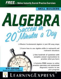 Algebra Success in 20 Minutes a Day, 4th Edition (Skill Builders)