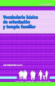 Vocabulario Bsico De Orientacin Y Terapia Famili (Spanish Edition)