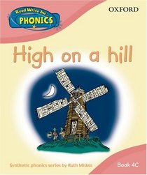 Read Write Inc. Home Phonics: High on a Hill: Book 4C (Read Write Inc Phonics 4c)