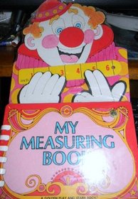 My measuring book (A Golden play and learn book)