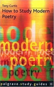 How to Study Contemporary Poetry (How to Study Literature)
