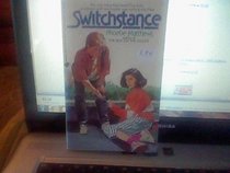 Switchstance