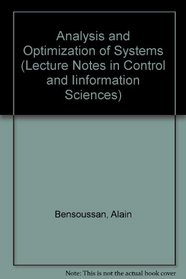 Analysis and Optimization of Systems (Lecture Notes in Control and Information Sciences)