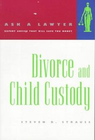 Divorce and Child Custody (Ask a Lawyer)