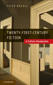 Twenty-First-Century Fiction: A Critical Introduction
