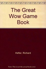 The Great Wow Game Book