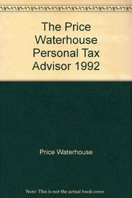 The Price Waterhouse Personal Tax Advisor 1992