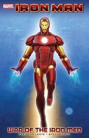 Iron Man: Legacy, Vol 1: War of the Iron Men