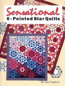 Sensational 6-Pointed Star Quilts