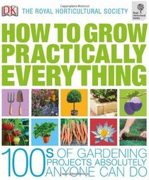 RHS How to Grow Practically Everything (Dk/Rhs)