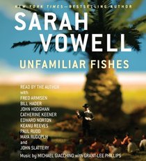 Unfamiliar Fishes (Audio CD) (Unabridged)