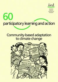 Community -based Adaptation to Climate Change (paricipatory Learning and Action 60) (Participatory Learning and Action)