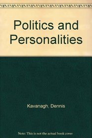 Politics and Personalities