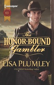The Honor-Bound Gambler (Harlequin Historical, No 1139)
