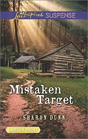 Mistaken Target (Love Inspired Suspense, No 521) (Larger Print)